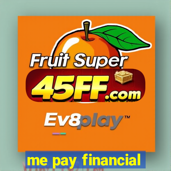 me pay financial
